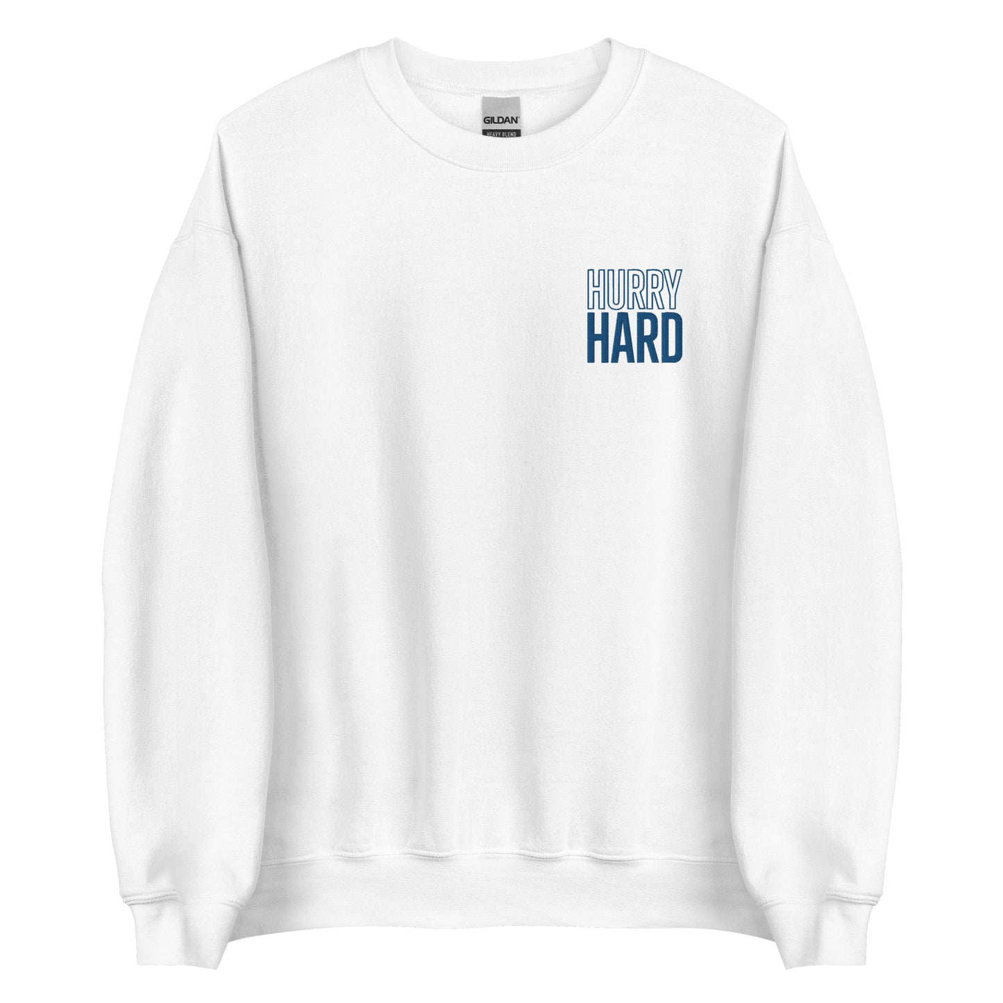 Hurry Hard Sweatshirt